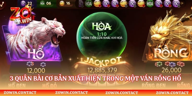 3 quân bài cơ bản xuất hiện trong một ván rồng hổ Zowin