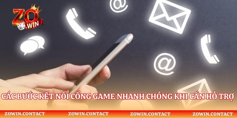 Các bước kết nối cổng game nhanh chóng khi cần hỗ trợ tài khoản