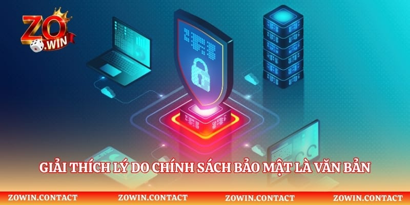 Giải thích lý do chính sách bảo mật là văn bản quan trọng