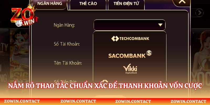 Nắm rõ thao tác chuẩn xác để thanh khoản vốn cược