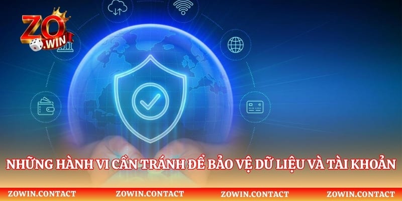Những hành vi cần tránh để bảo vệ dữ liệu và tài khoản 